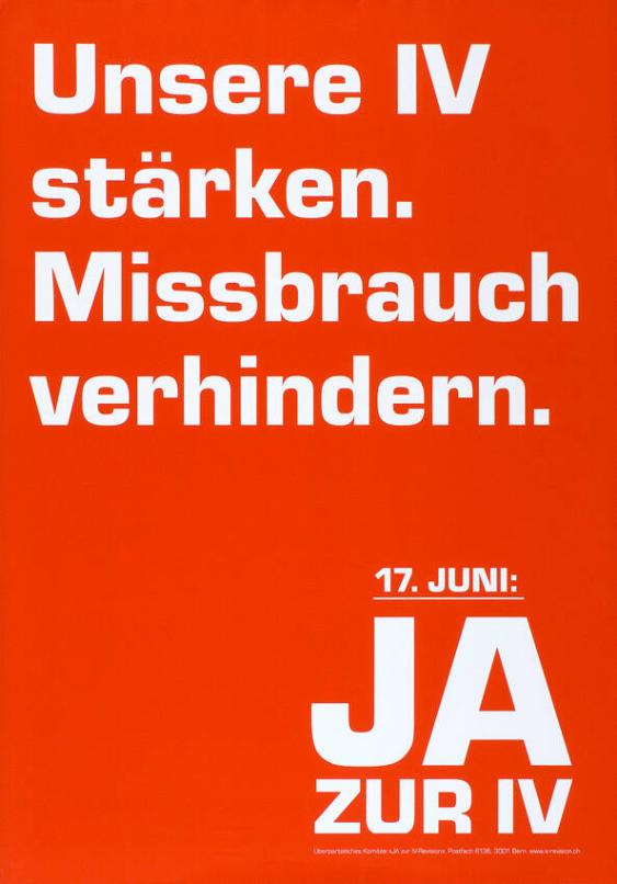 Unsere IV stärken. Missbrauch verhindern. - Überparteiliches Komitee "Ja zur IV-Revision", Bern