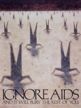 Ignore Aids - and it will bury the rest of you.