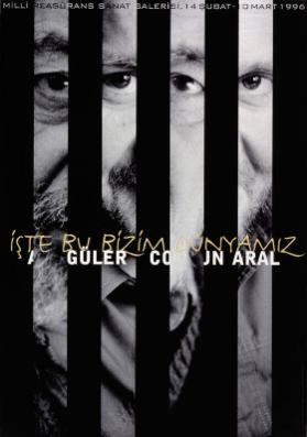 Işte bu bizim dünyamız - Ara Güler - Coşkun Aral - Milli Reasürans Sanat galerisi