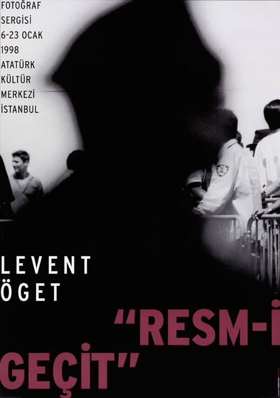 Fotograf sergisi - Atatürk kültür merkezi Istanbul - Levent Öget - "Resm -i gecit"