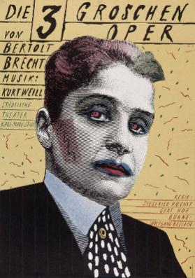 Die 3-Groschen-Oper von Bertolt Brecht - Musik : Kurt Weill - Städtische Theater Karl-Marx-Stadt - Regie: Siegfried Höchst - Gert Hof - Bühne: Wolfgang Bellach