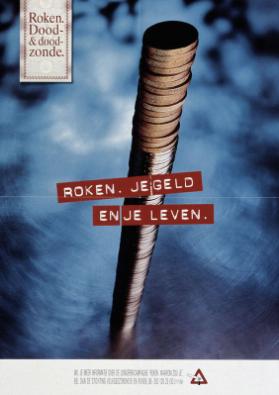 Roken. Dood- & doodzonde. - Roken. Je Geld en je leven.