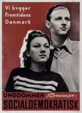 Vi bygger Fremtidens Danmark - Ungdommen steminer: socialdemokradisk