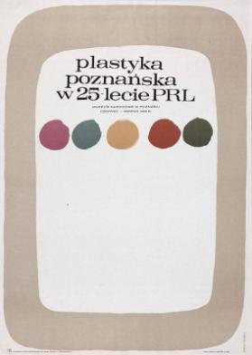 Plastyka Poznanska w 25 Lecie PRL - Muzeum Narodowe W Poznaniu - Czerwie c-Sierpien 1969 R.