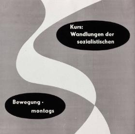 Wandlungen der sozialistischen Bewegung - Kurs montags