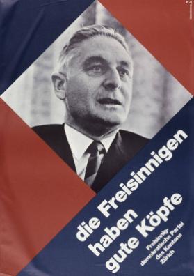Die Freisinnigen haben gute Köpfe - Freisinnig-demokratische Partei des Kantons Zürich