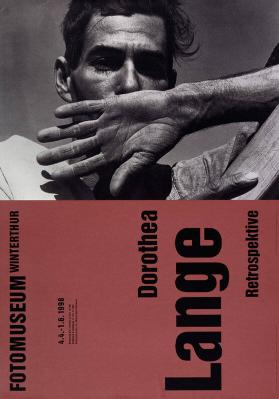 Dorothea Lange - Retrospektive - Fotomuseum Winterthur - 4.4.-1.6.1998