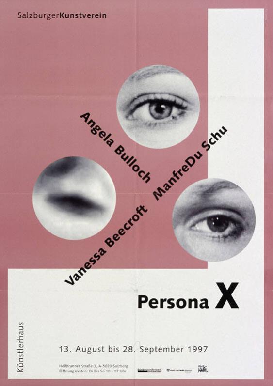 Salzburger Kunstverein - Persona X - Angela Bulloch - ManfreDu Schu - Vanessa Beecroft - Künstlerhaus