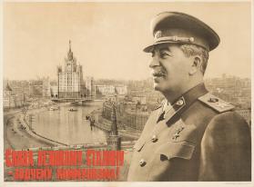 Slava velikomu Stalinu - zodčemu kommunizma!