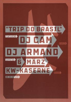 "Trip to Brasil" - DJ Cam - DJ Armand - KW-Kaserne