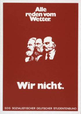 Alle reden vom Wetter. - Wir nicht. - SDS Sozialistischer Deutscher Studentenbund