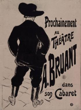 Prochainement au théâtre - A. Bruant dans son cabaret