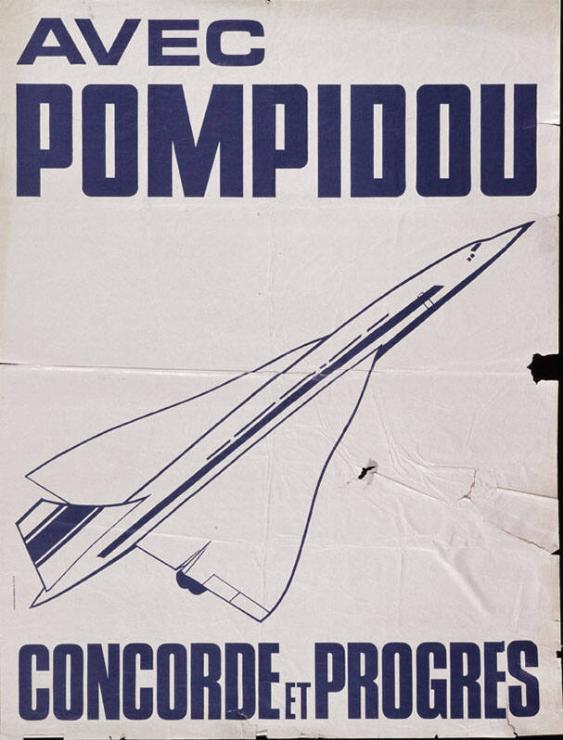 Avec Pompidou, Concorde et Progrès.