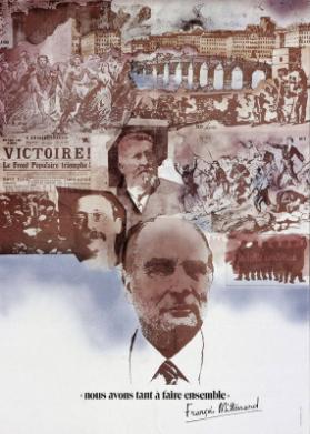 1789 - 1831 - 1871 - 1968 - "Nous avons tant à faire ensemble" - François Mitterrand