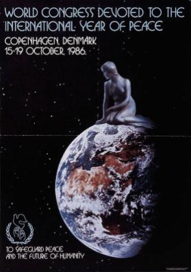 World Congress Devoted to the International Year of peace - (...) - To Safeguard  Peace and the Future of Humanity