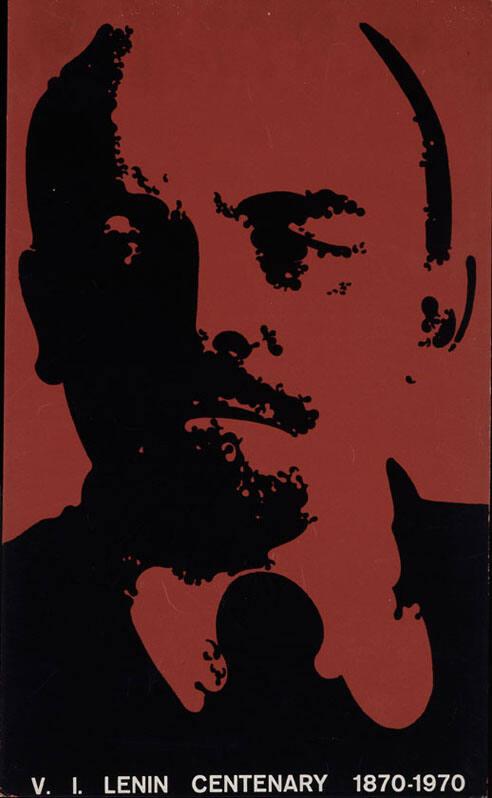 V. I. Lenin Centenary 1870 - 1970