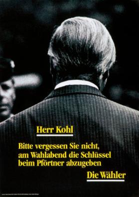 Herr Kohl  - Bitte vergessen Sie nicht, am Wahlabend die Schlüssel beim Pförtner abzugeben - Die Wähler