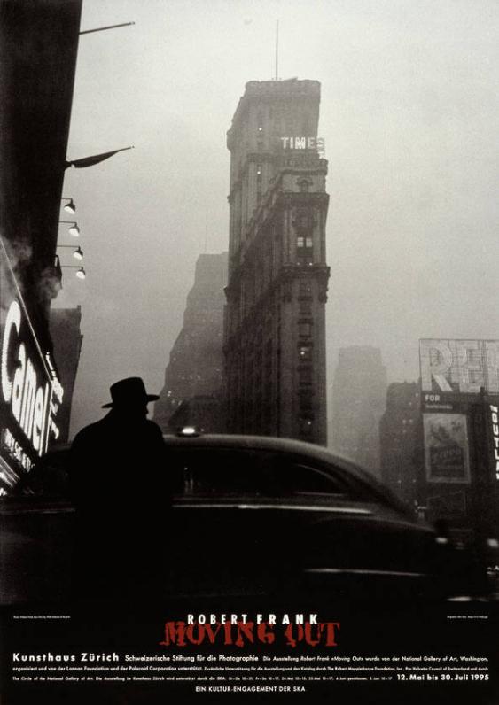Robert Frank - Moving Out - Kunsthaus Zürich