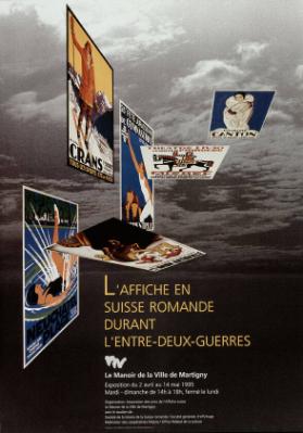 L'affiche en Suisse Romande durant l'entre-deux-guerres - Le Manoir de la Ville de Martigny