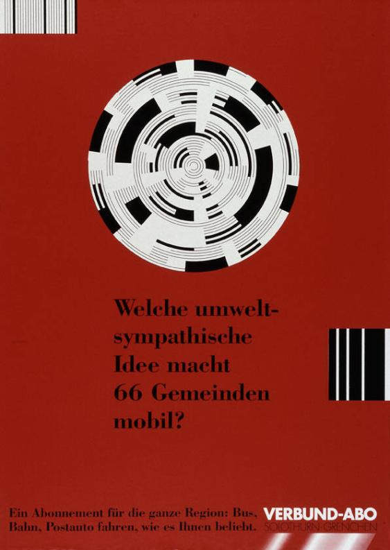 Welche umweltsympathische Idee macht 66 Gemeinden mobil? Ein Abonnement für die ganze Region: Bus, Bahn, Postauto fahren, wie es Ihnen beliebt. Verbund- Abo Solothurn-Grenchen