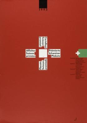 Prämierte Schweizer Plakate - 1993 - Ausstellung Schweizer Plakate des Jahres 1993 ausgezeichnet durch das Eidgenössische Departement des Innern
