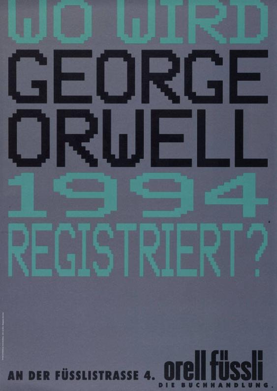 Wo wird Georg Orwell 1994 registriert?  An der Füsslistrasse 4. Orell Füssli - Die Buchhandlung.