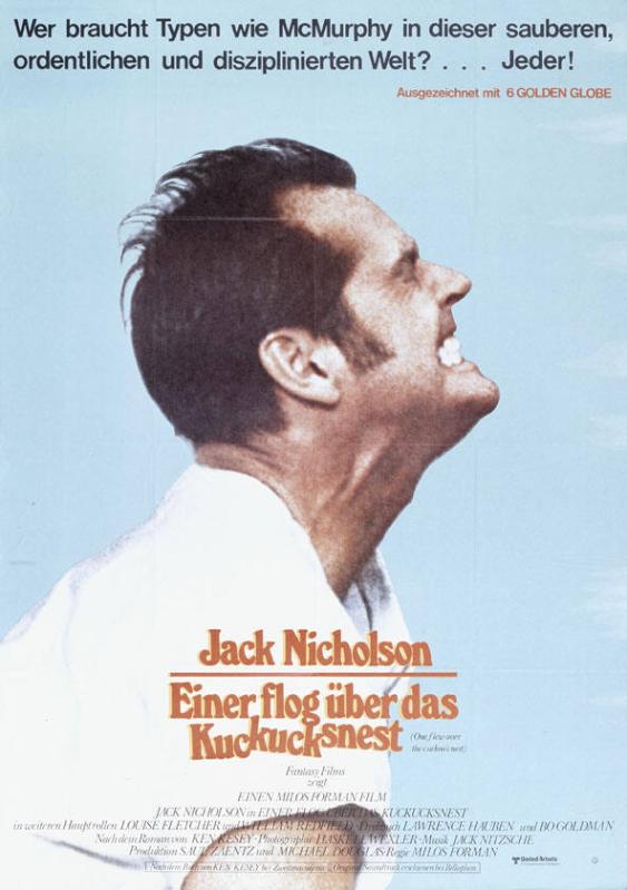 Einer flog über das Kuckucksnest - Jack Nicholson - Wer braucht Typen wie McMurphy in dieser sauberen, ordentlichen und disziplinierten Welt? ... Jeder!