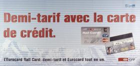 Demi-tarif avec la carte de crédit. - L'Eurocard Rail Card: demi-tarif et Eurocard tout en un. - CFF