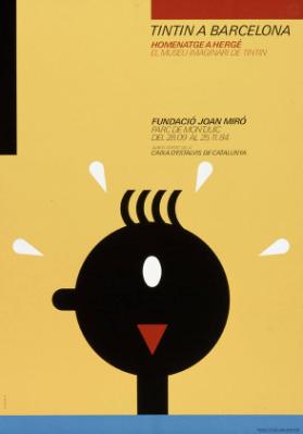 Tintin a Barcelona - Homenatge a Hergé el museu imaginarise  Tintin - Fondació Joan Miró - Del 28.09 al 25.11.84