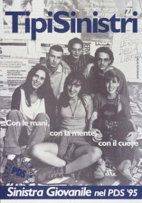 Tipi Sinistri - con le mani, con la mente, con il cuore