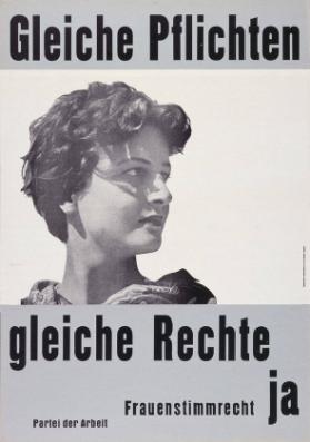 Gleiche Pflichten - Gleiche Rechte - Frauenstimmrecht Ja - Partei der Arbeit