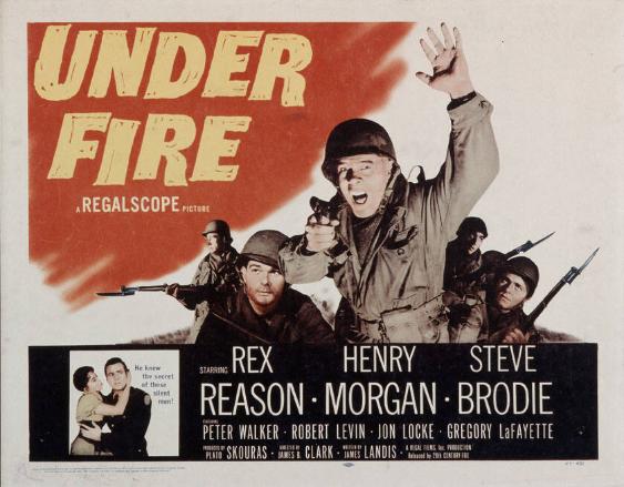 Under Fire - (...) - Starring Rex Reason - Henry Morgan - Steve Brodie