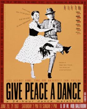 Give peace a dance - A 24 hour dance marathon - June 20, 21 1987 - Saturday 2pm to Sunday 2pm