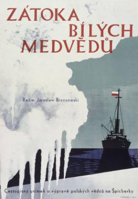 Zátoka bílých medvědů - Cestopisny snimek o vyprave polskych vedcu na Sp icberky