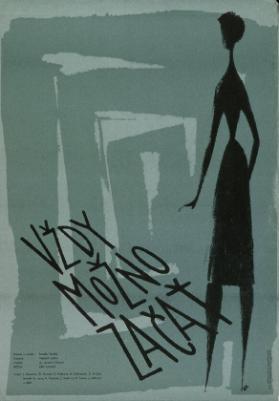 Vždy možno začať