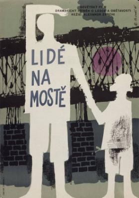 Lidé na mostě - Dramaticky pribeh o lasce a obetavosti