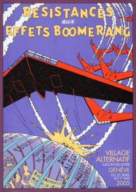 Résistances aux Effets Boomerang - Village Alternatif - Salon du Livre - Genève 2005