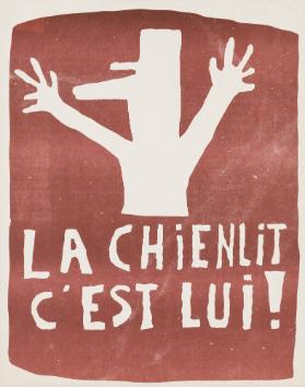 La Chienlit c'est lui!