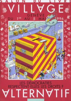 Village Alternatif - Salon du Livre - Genève 1996 - Les Démocraties respectent-elles les droits?