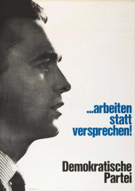 ...arbeiten statt versprechen! - Demokratische Partei