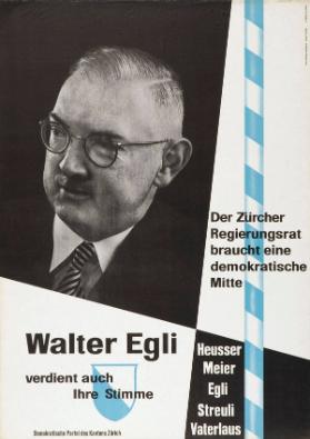 Der Zürcher Regierungsrat braucht eine demokratische Mitte - Walter Egli verdient auch Ihre Stimme