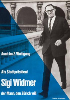 Auch im 2. Wahlgang: Als Stadtpräsident Sigi Widmer - der Mann, den Zürich will