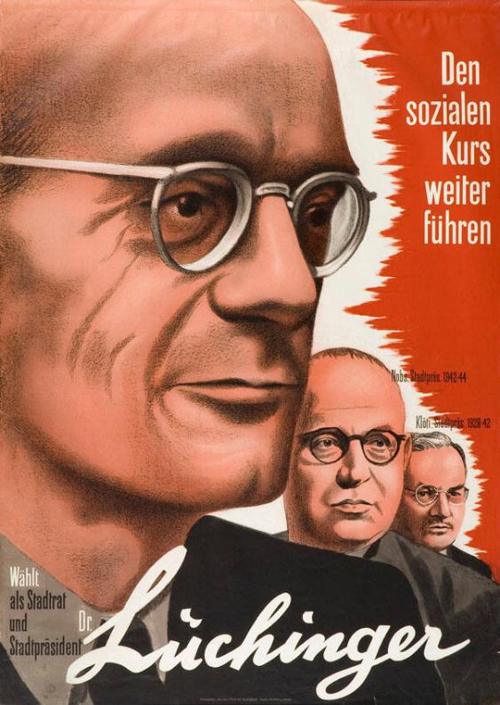 Den sozialen Kurs weiter führen. Wählt als Stadtrat und Stadtpräsident Dr. Lüchinger