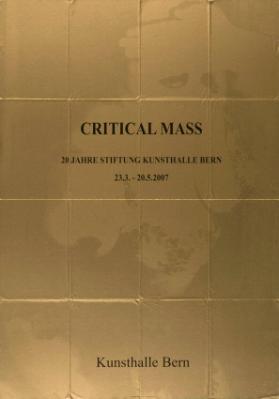 Critical Mass - 20 Jahre Stiftung Kunsthalle Bern