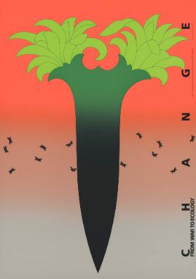 Change From War To Ecology. The JAGDA Peace and Environment Poster Exhibition "I'm here." 1995: Hiroshima-Nagasaki 50.