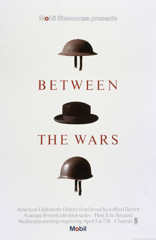 Mobil Showcase presents - Between the wars - American Diplomatic History from Versailles to Pearl Harbor - A unique 16 week television series