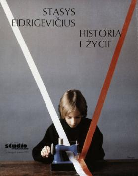 Stasys Eidrigevicius - Historia i Życie