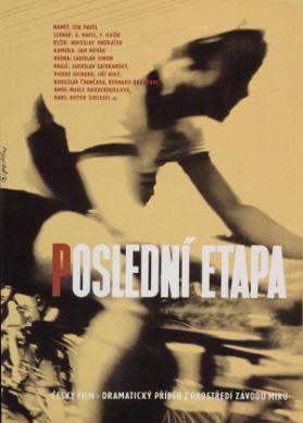 Poslední etapa - Dramaticky pribeh z prostredi zavodu miru