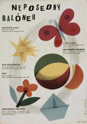 Neposedný balónek; Rackove a deti - Poeticky film na motiv vztahu deti a z virat; Dvakolouskove - Jak chlapec nasel dva kolousky v lese a vzal si jedo osetr ovani; Bibi-Bajka z exotickeho prostredi o hodnem a zlem opicaku; Neposedny balo nek