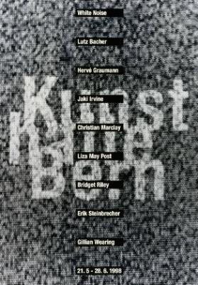 White Noise - Lutz Bacher - Jaki Irvine - Christian Marclay - Liza May Post - Bridget Riley - Erik Steinbrecher - Gillian Wearing - Kunsthalle Bern